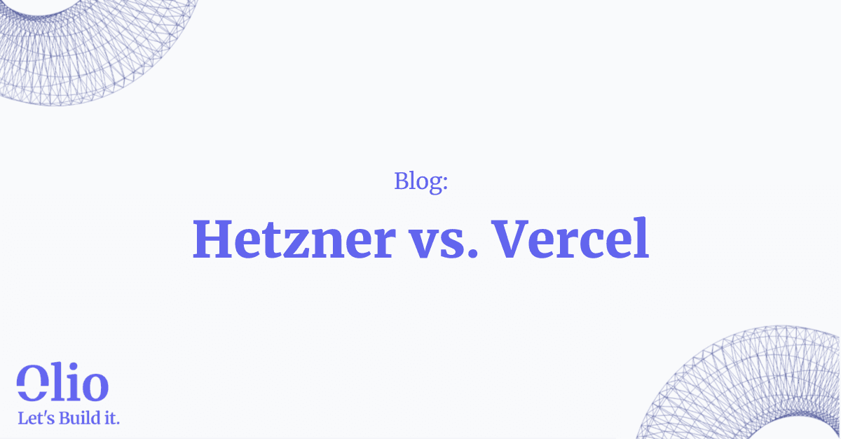 Self-Hosting auf Hetzner vs. Deployment auf Vercel: Ein echter Kostenvergleich